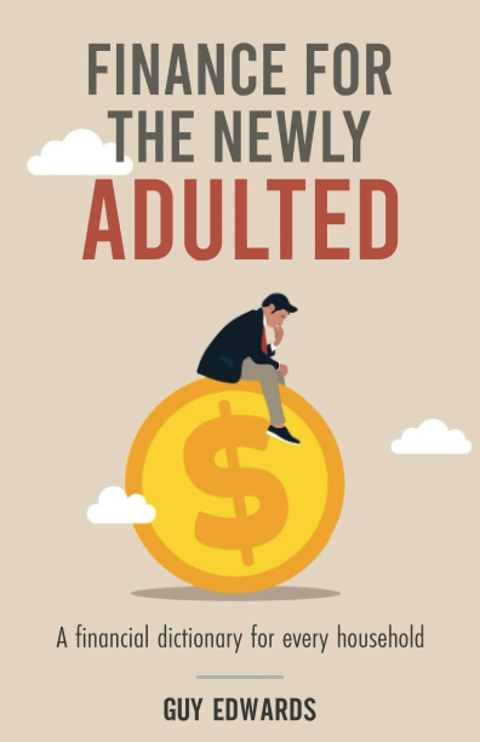 Finance for the Newly Adulted: What You Will Learn From This Book?